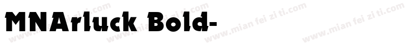 MNArluck Bold字体转换
